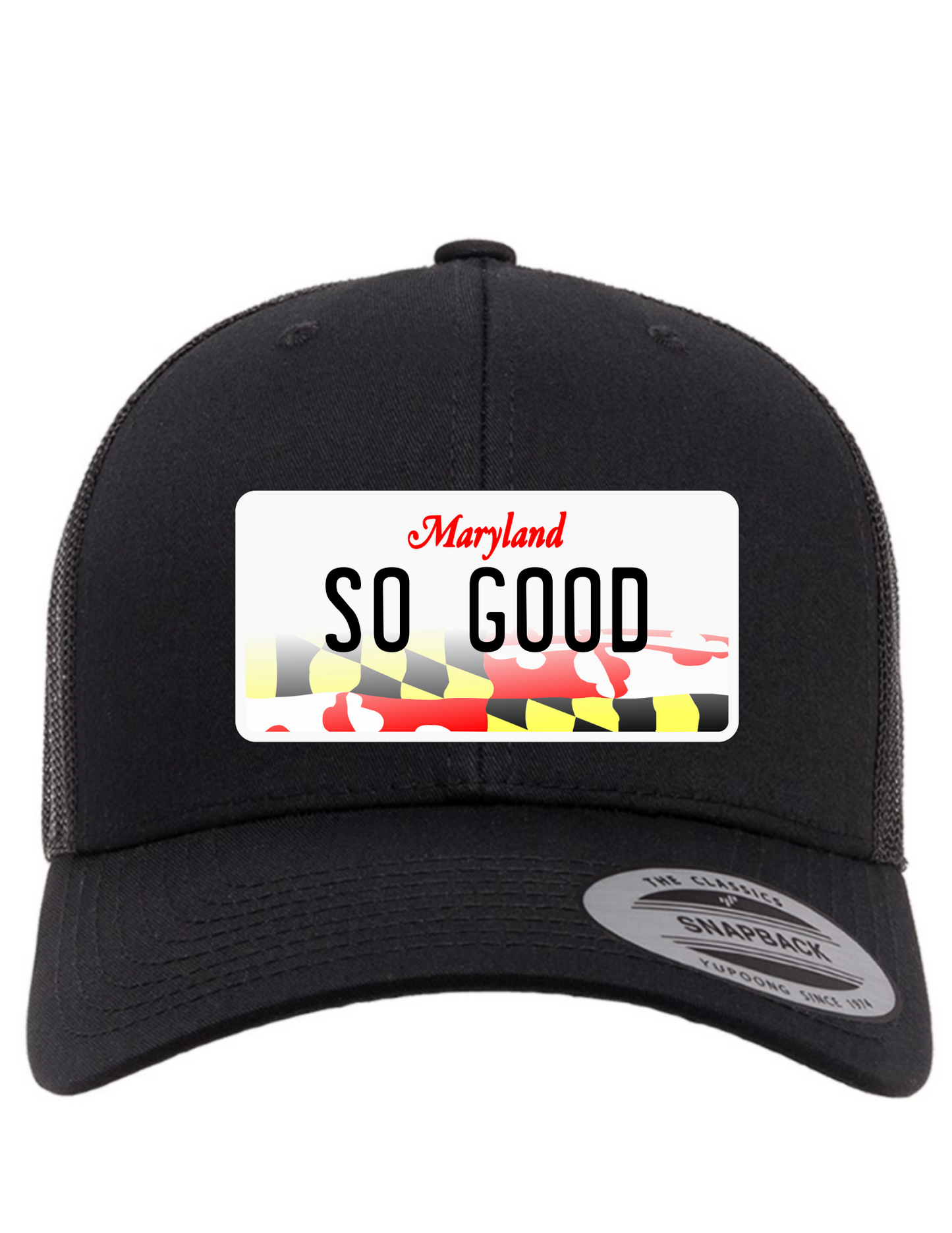 So Good Maryland License Plate Trucker Hats