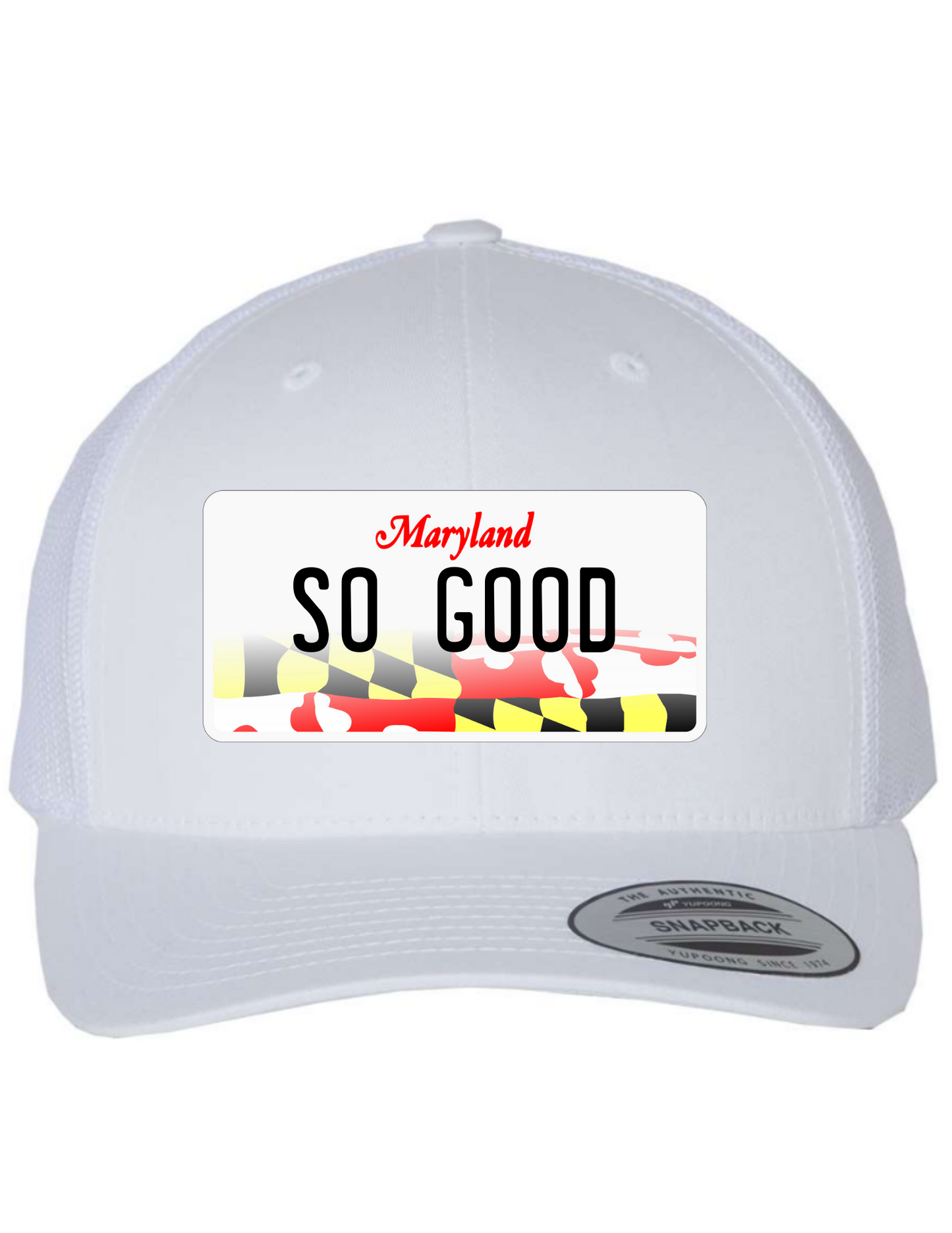 So Good Maryland License Plate Trucker Hats