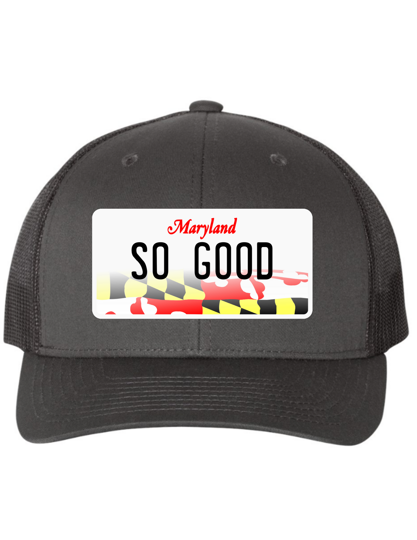 So Good Maryland License Plate Trucker Hats