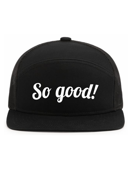 6-Panel Arch (BLACK) Snapback Hat w/ Embroidery - So Good!