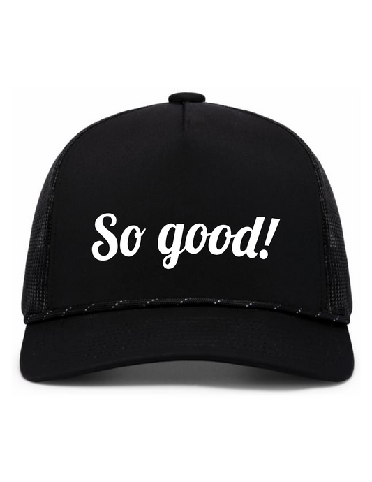 Weekender Trucker Hat w/ Embroidery (BLACK) - So Good!